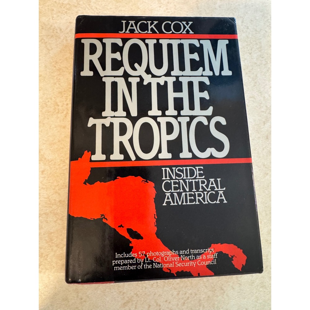 Requiem In The Tropics Jack Cox 1987 Hardcover First Ed Oliver North Iran-Conta